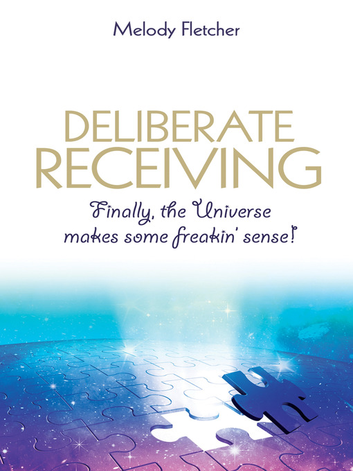 Title details for Deliberate Receiving by Melody Fletcher - Wait list